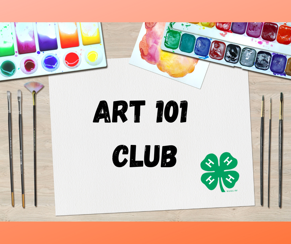 Art 101 Club banner with watercolors and paintbrushes and 4-H clover logo